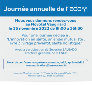 Journée Annuelle ADOM du 15 novembre 2022 Journée Annuelle ADOM du 15 novembre 2022